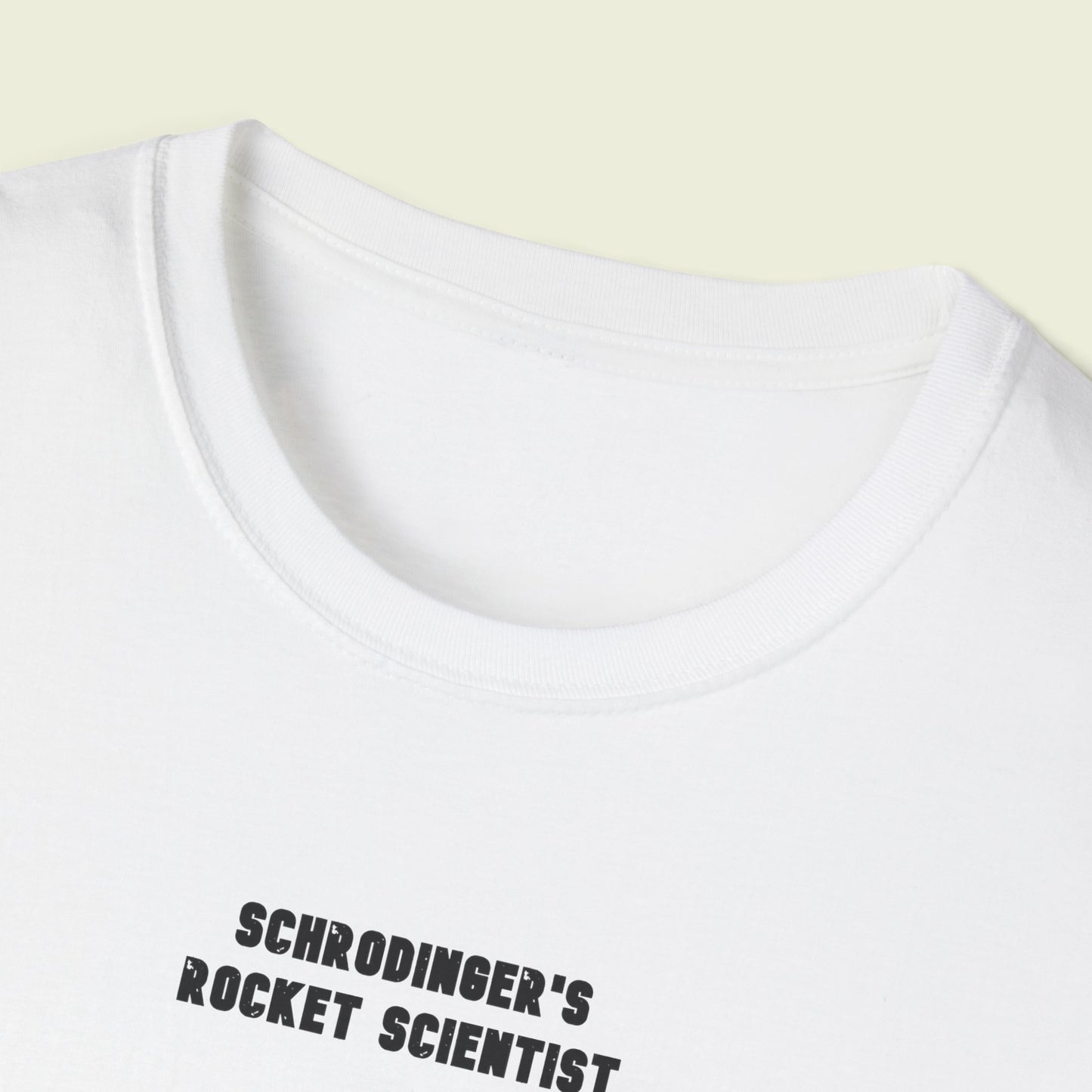 Shrodinger's Rocket Scientist - Softstyle Tee