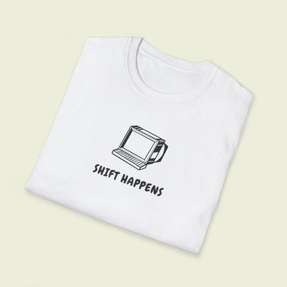 Shift Happens - Softstyle Cotton Tee